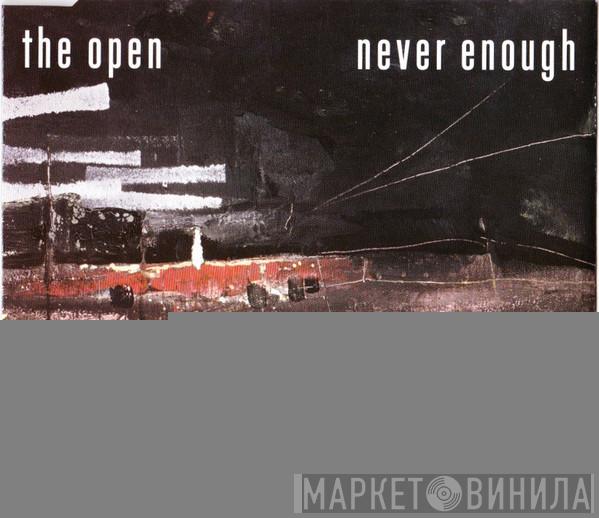 The Open - Never Enough
