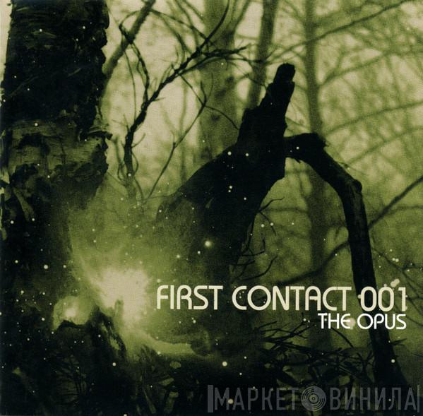  The Opus  - First Contact 001