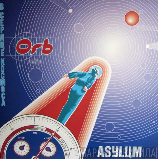  The Orb  - Asylum