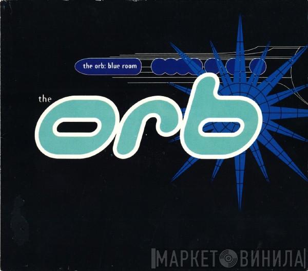  The Orb  - Blue Room
