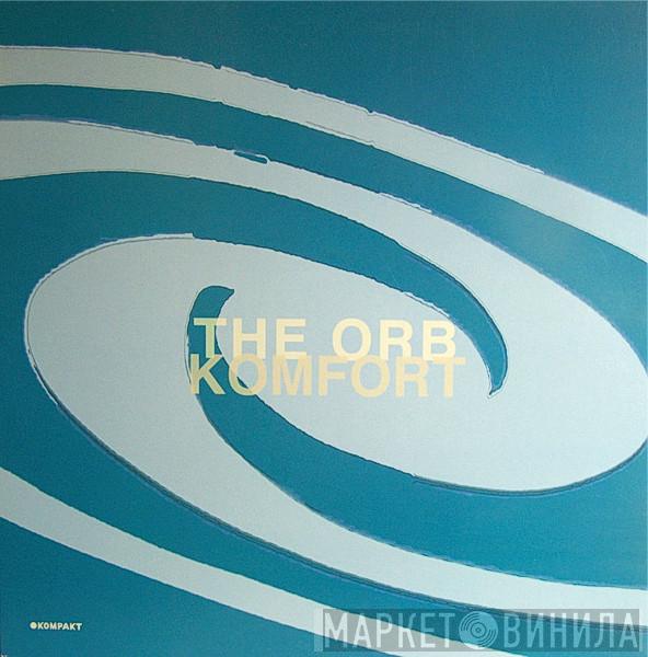 The Orb - Komfort