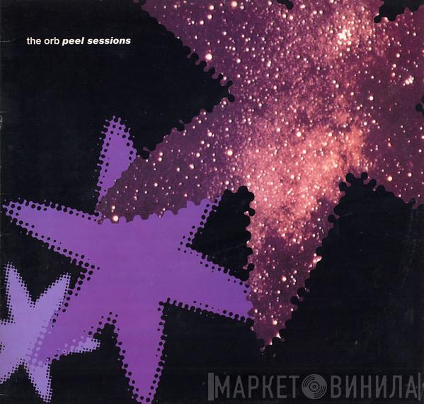 The Orb - Peel Sessions