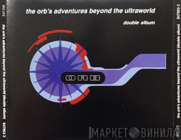  The Orb  - The Orb's Adventures Beyond The Ultraworld