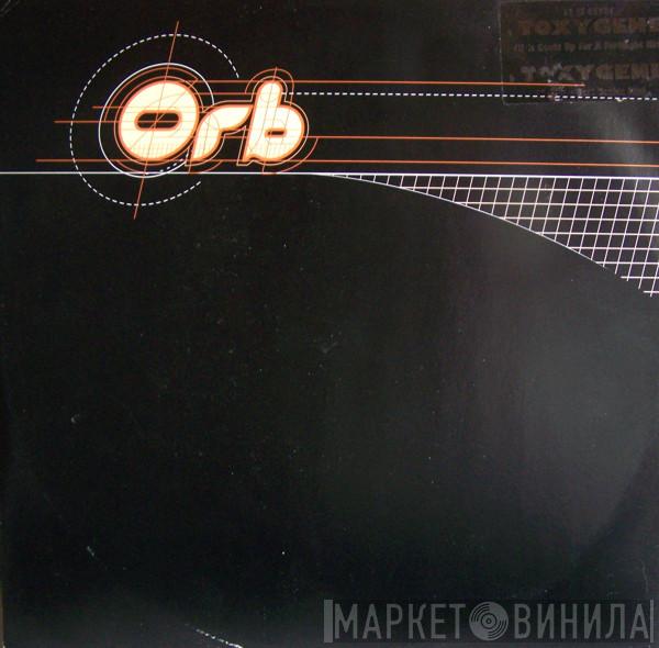 The Orb - Toxygene