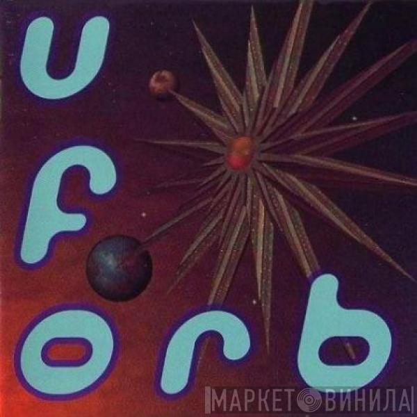  The Orb  - U.F.Orb