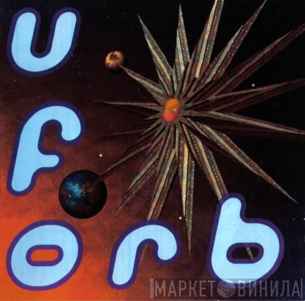  The Orb  - U.F.Orb