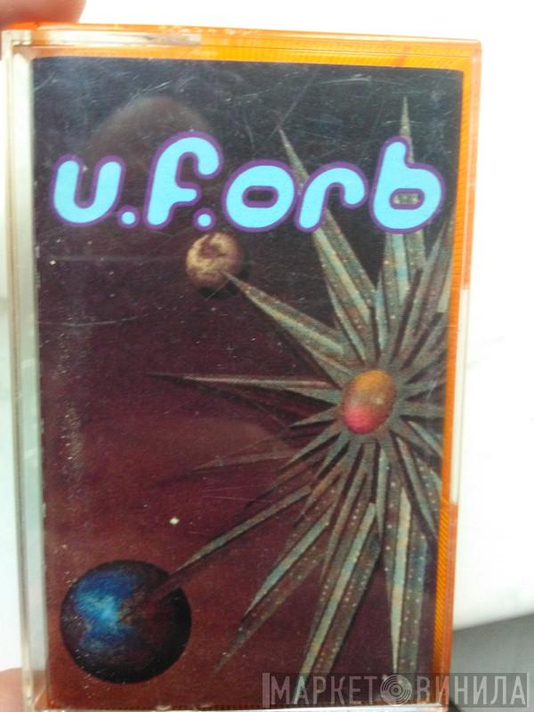  The Orb  - U.F.Orb