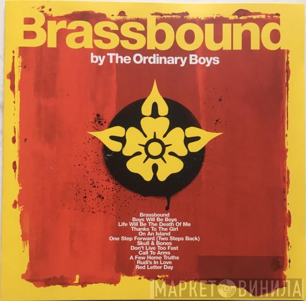 The Ordinary Boys - Brassbound