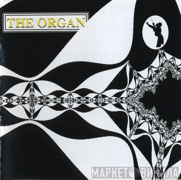  - The Organ