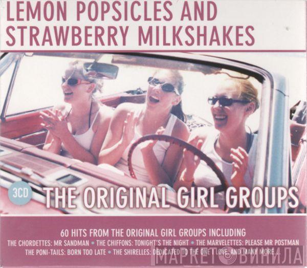  - The Original Girl Groups