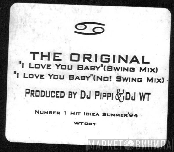 The Original - I Love You Baby