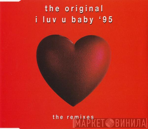  The Original  - I Luv U Baby '95 (The Remixes)