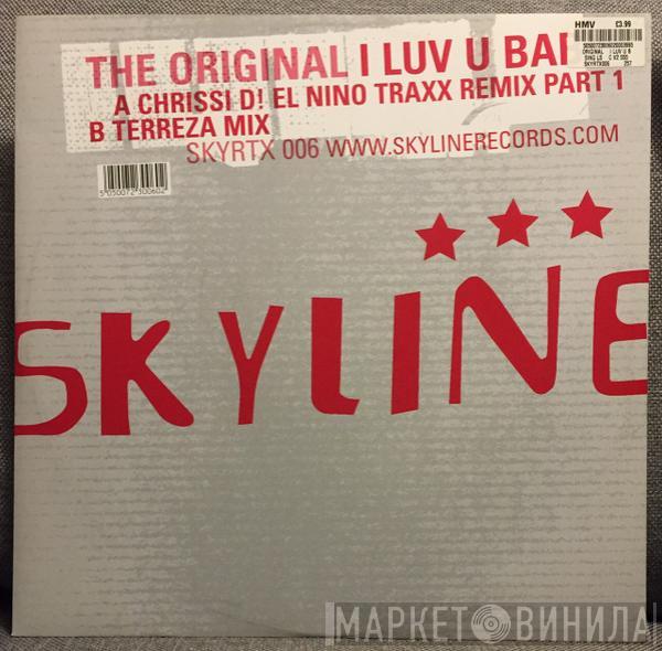 The Original - I Luv U Baby