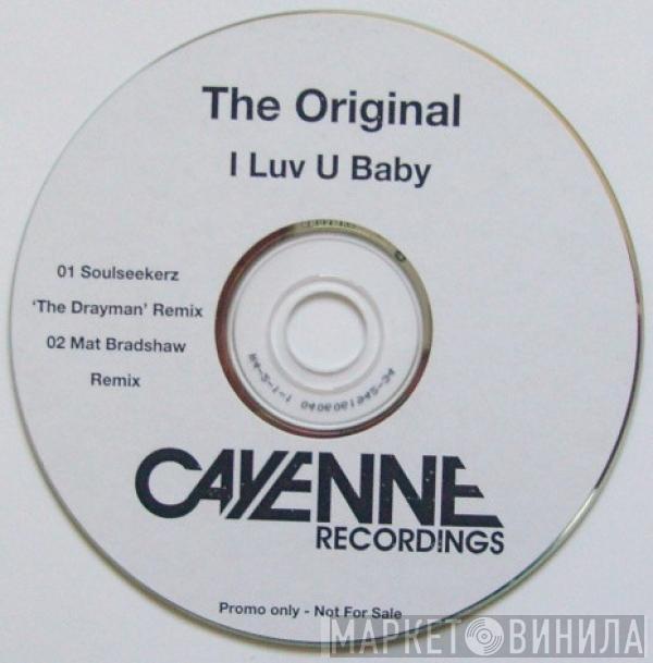  The Original  - I Luv U Baby