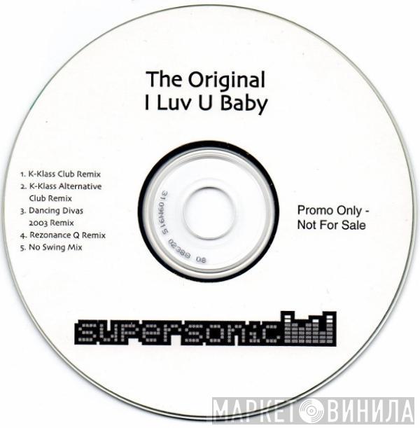  The Original  - I Luv U Baby