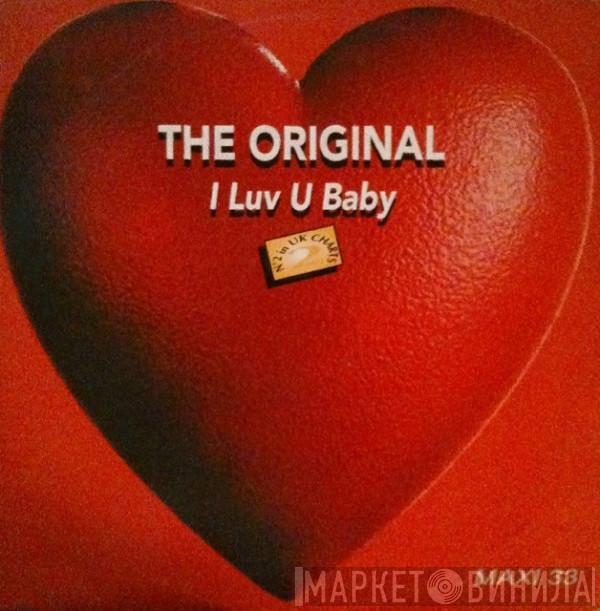  The Original  - I Luv U Baby