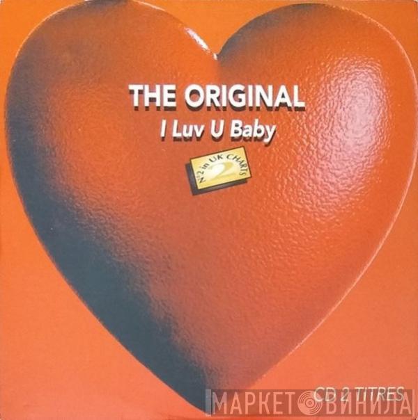  The Original  - I Luv U Baby