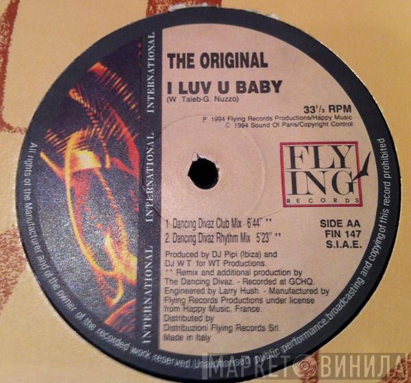  The Original  - I Luv U Baby