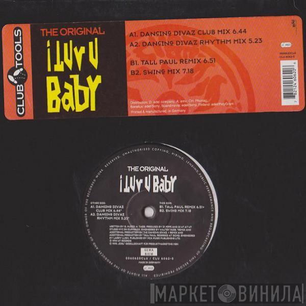  The Original  - I Luv U Baby