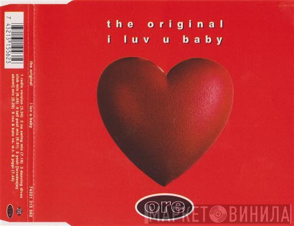  The Original  - I Luv U Baby