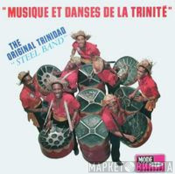 The Original Trinidad Steel Band - Musique Et Danses De La Trinité