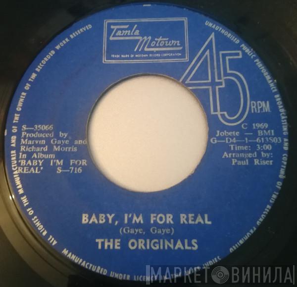  The Originals  - Baby I'm For Real / Moment Of Truth