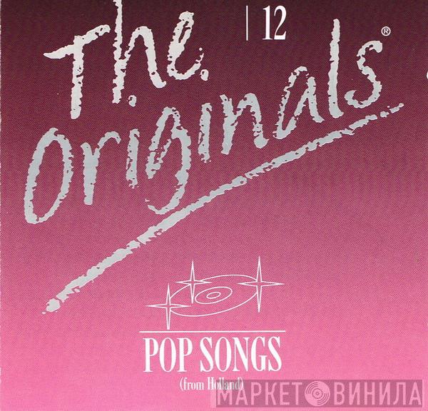  - The Originals - 12 - Pop Songs (From Holland)