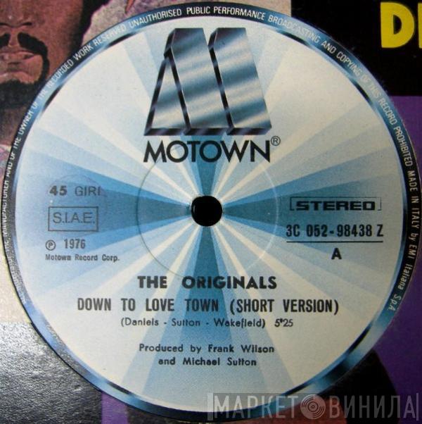  The Originals  - Down To Love Town