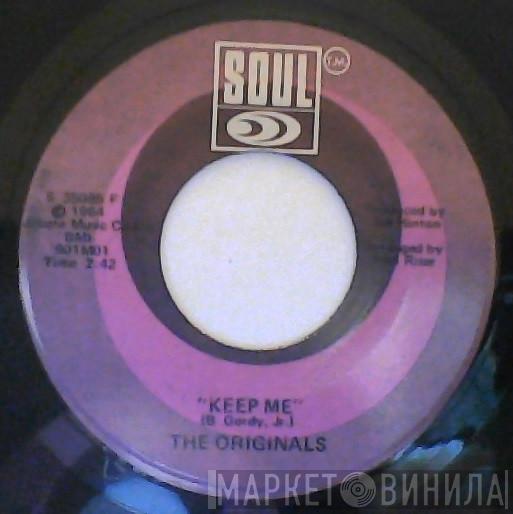  The Originals  - Keep Me