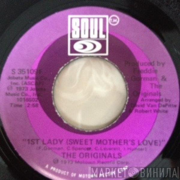 The Originals - There's A Chance When You Love You'll Lose /1st Lady (Sweet Mother's Love)