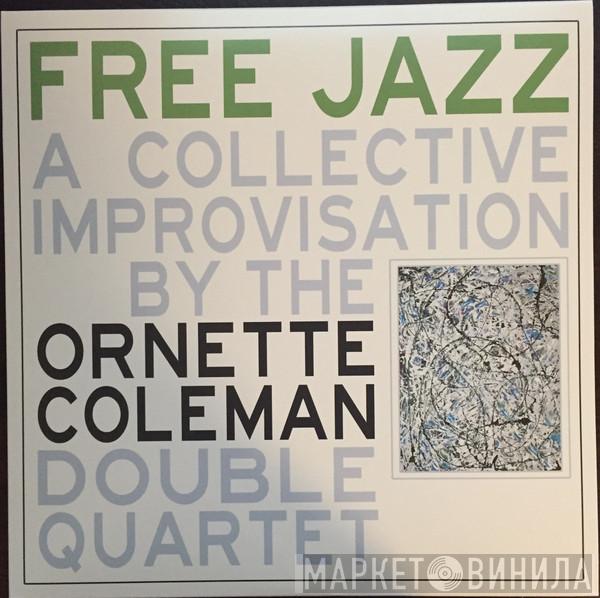 The Ornette Coleman Double Quartet - Free Jazz