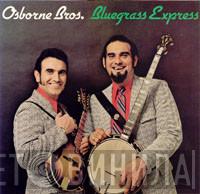 The Osborne Brothers - Bluegrass Express