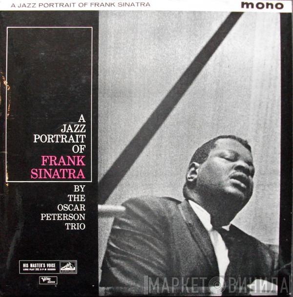 The Oscar Peterson Trio - A Jazz Portrait Of Frank Sinatra