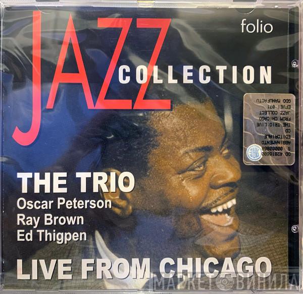  The Oscar Peterson Trio  - Live From Chicago