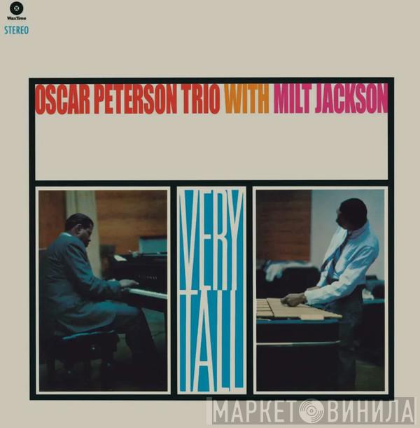 The Oscar Peterson Trio, Milt Jackson - Very Tall