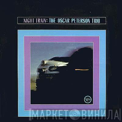 The Oscar Peterson Trio - Night Train