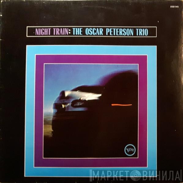  The Oscar Peterson Trio  - Night Train