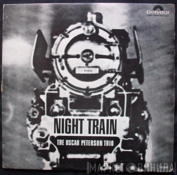  The Oscar Peterson Trio  - Night Train