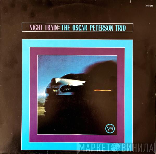  The Oscar Peterson Trio  - Night Train