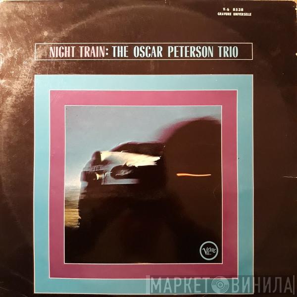 The Oscar Peterson Trio  - Night Train