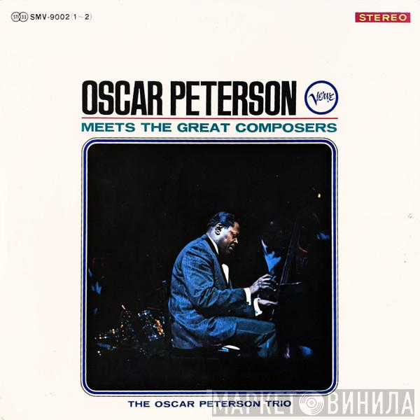 The Oscar Peterson Trio - Oscar Peterson Meets The Great Composers