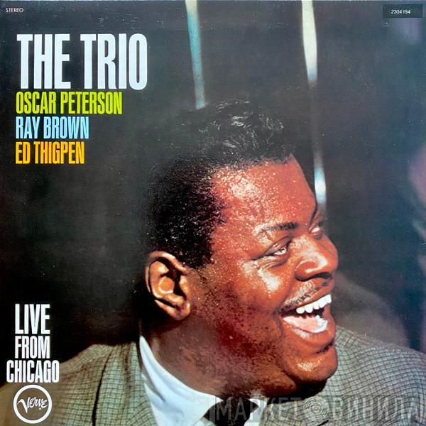  The Oscar Peterson Trio  - The Trio : Live From Chicago