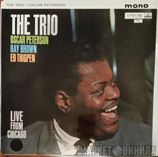 The Oscar Peterson Trio - The Trio : Live From Chicago