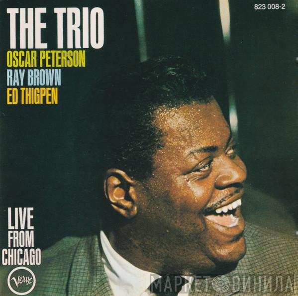 The Oscar Peterson Trio - The Trio : Live From Chicago