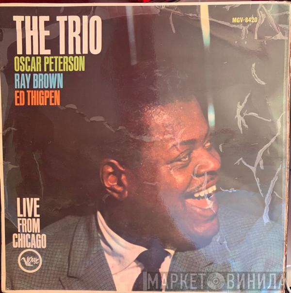  The Oscar Peterson Trio  - The Trio : Live From Chicago