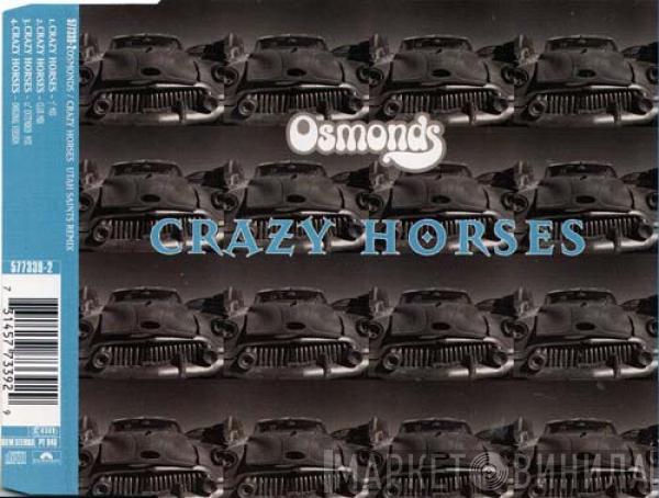  The Osmonds  - Crazy Horses (Utah Saints Remix)