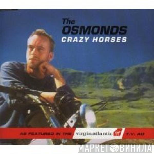  The Osmonds  - Crazy Horses