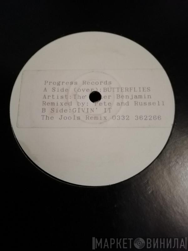 The Other Benjamin, Pete & Russell - Butterflies / Givin' It