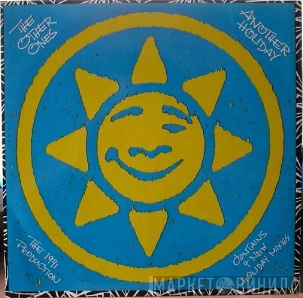  The Other Ones  - Another Holiday 1991