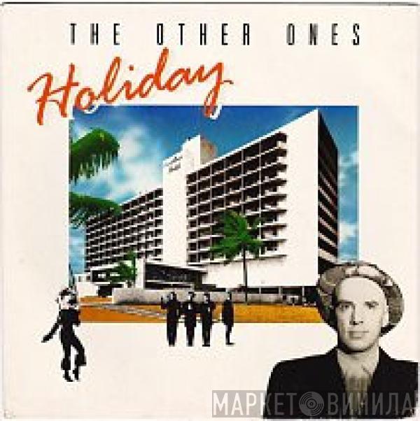  The Other Ones  - Holiday
